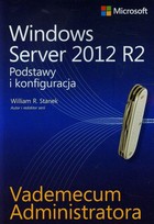 Okładka:Vademecum administratora Windows Server 2012 R2 Podstawy i konfiguracja 