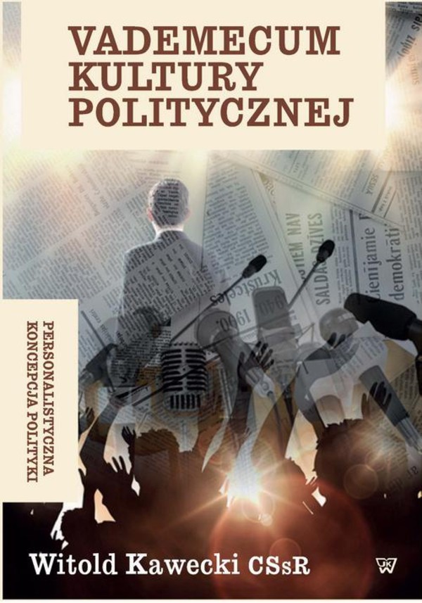 Vademecum kultury politycznej. Personalistyczna koncepcja polityki - pdf
