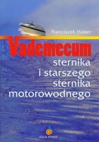 Vademecum sternika i starszego sternika motorowodnego