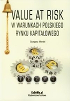 Value at Risk w warunkach polskiego rynku kapitałoewgo