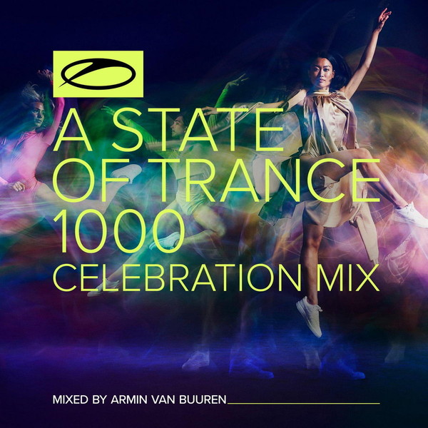 A State Of Trance 1000 (Celebration Mix)