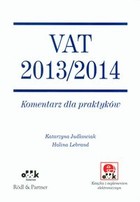 VAT 2013/2014 Komentarz dla praktyków