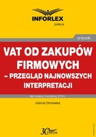 VAT od zakupów firmowych - przegląd najnowszych interpretacji - pdf