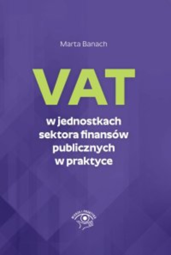 VAT w jednostkach sektora finansów publicznych w praktyce - pdf