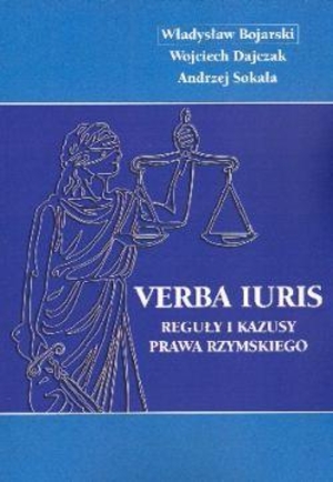 Verba Iuris - reguły i kazusy prawa rzymskiego