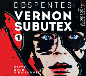 Vernon Subutex Audiobook CD Audio Tom 1