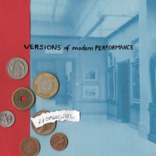 Versions Of Modern Performance (vinyl)