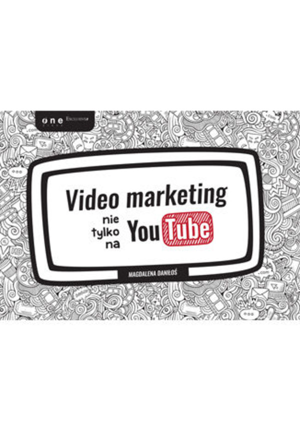 Video marketing nie tylko na YouTube - mobi, epub, pdf