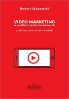 Video marketing w mediach społecznościowych - mobi, epub Czyli kieszenie pełne telewizji