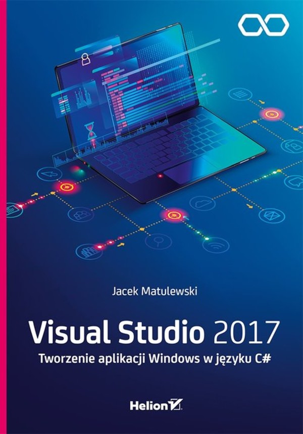 Visual Studio 2017 Tworzenie aplikacji Windows w języku C#