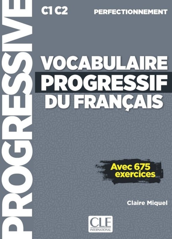 Vocabulaire progressif du francais. Niveau perfectionnement. Livre + CD