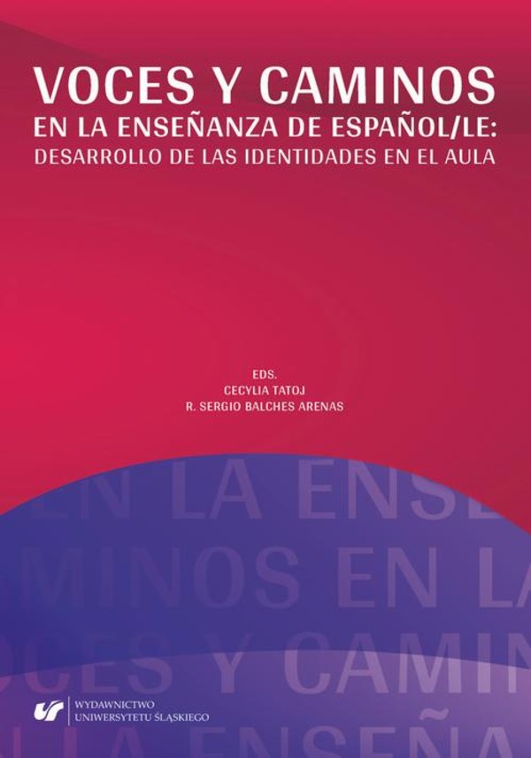 Voces y caminos en la ensenanza de espanol/LE: desarrollo de las identidades en el aula - pdf