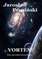 Vortex. Zbiór opowiadań science-fiction - mobi, epub, pdf