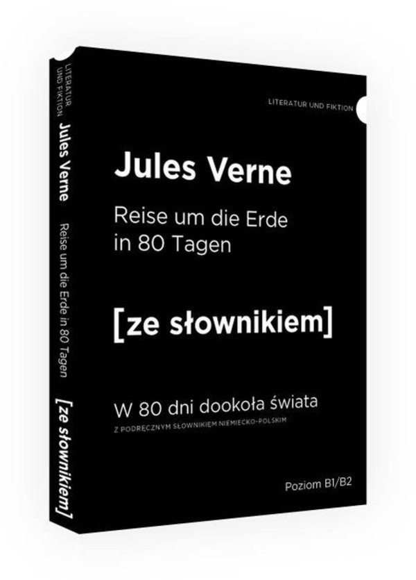 Reise um die Erde in 80 Tagen W 80 dni dookoła świata z podręcznym słownikiem niemiecko-polskim