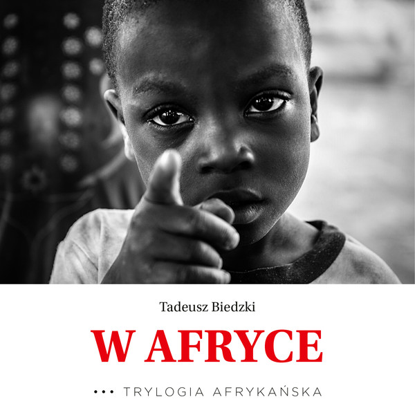 W Afryce. Trylogia Afrykańska - Audiobook mp3