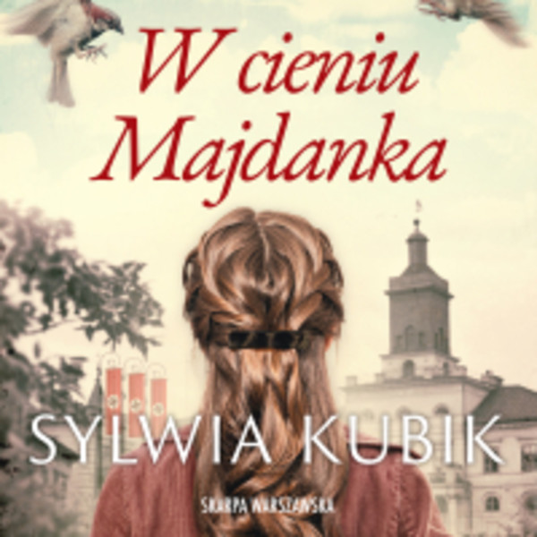 W cieniu Majdanka - Audiobook mp3