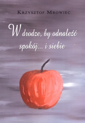 W drodze, by odnaleźć spokój... i siebie