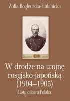 W drodze na wojnę rosyjsko-japońską (1904-1905) - pdf Listy oficera Polaka