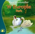 W Europie. Park Zwierzaki-Dzieciaki