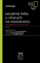 Leczenie bólu u chorych na nowotwory - mobi, epub W gabinecie lekarza specjalisty Onkologia