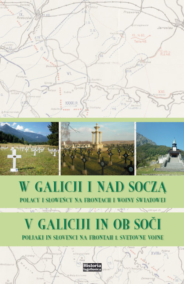 W Galicji i nad Soczą Polacy i Słoweńcy na frontach I wojny światowej