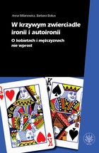 Okładka:W krzywym zwierciadle ironii i autoironii 