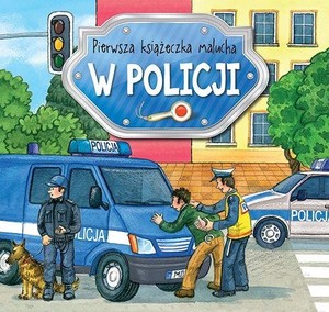W policji Pierwsza książeczka malucha