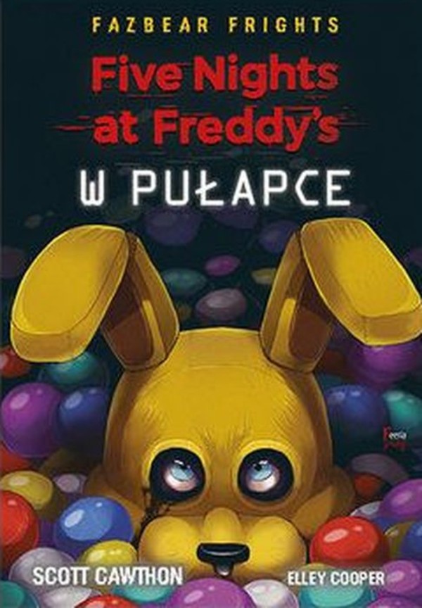 Five nights at Freddy`s W pułapce