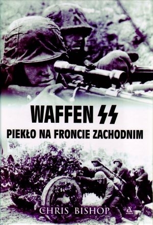 Waffen SS Piekło na froncie zachodnim