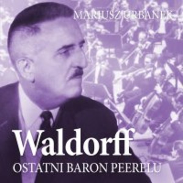 Waldorff. Ostatni baron Peerelu - Audiobook mp3