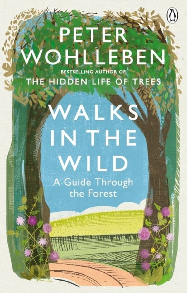 Walks in the Wild A Guide Through the Forest