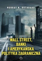 Wall Street, banki i amerykańska polityka zagraniczna - mobi, epub