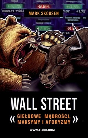 Wall Street Giełdowe mądrości, maksymy i aforyzmy