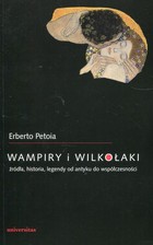 Wampiry i wilkołaki - pdf Źródła, historia, legendy od antyku do współczesności
