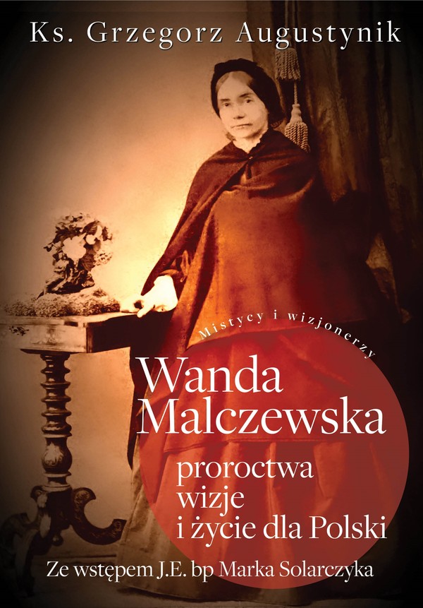 Wanda Malczewska: proroctwa, wizje i życie dla Polski - mobi, epub