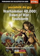 Warhammer 40,000: Dawn of War - Soulstorm poradnik do gry - epub, pdf