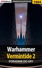 Warhammer Vermintide 2 - poradnik do gry - epub, pdf
