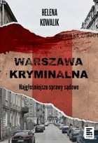 Warszawa Kryminalna - mobi, epub Najgłośniejsze sprawy sądowe