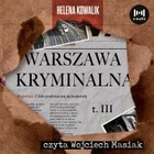 Warszawa Kryminalna - Audiobook mp3 Tom III