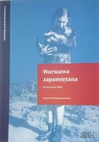 Okładka:Warszawa zapamiętana. Powstanie 1944 