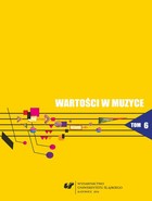 Wartości w muzyce. T. 6: Muzyka współczesna - teatr - media - 06 O pożytkach płynących z obecności jazzu w kulturze polskiej