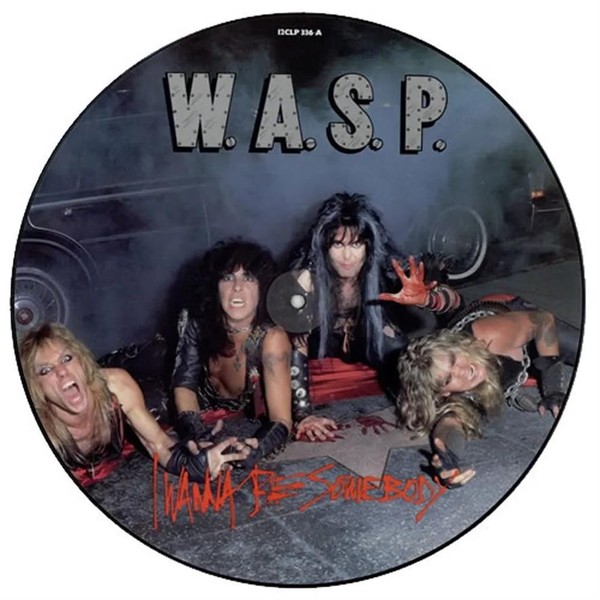 I Wanna Be Somebody (picture vinyl)