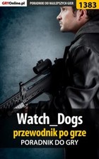 Watch_Dogs Przewodnik po grze poradnik do gry - epub, pdf
