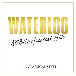 Waterloo - Abba Greatest Hits In A Classical Style