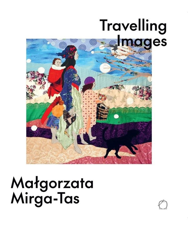 Wędrujące obrazy Małgorzata Mirga-Tas Wersja agnielska