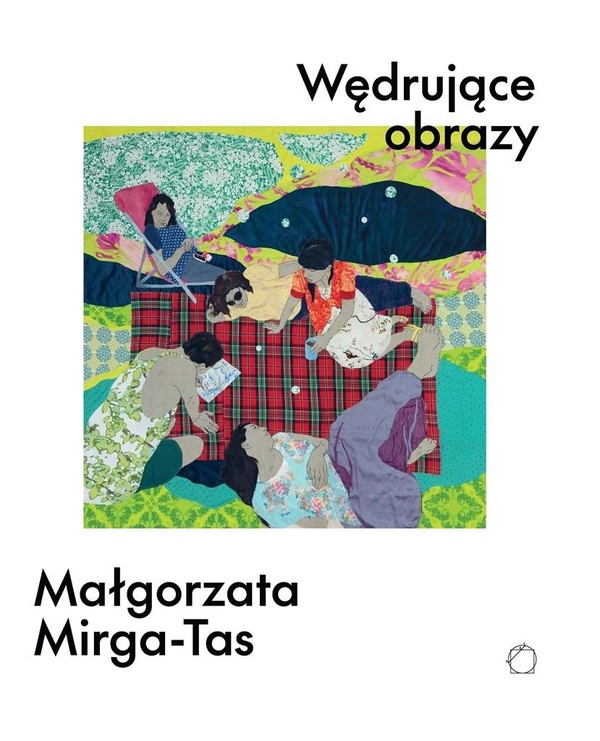 Wędrujące obrazy Małgorzata Mirga-Tas