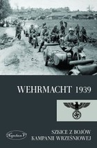 Wehrmacht 1939 - mobi, epub Szkice z bojów kampanii wrześniowej