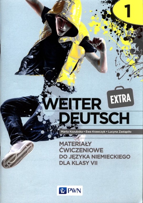 Weiter Deutsch EXTRA 1. Zeszyt ćwiczeń do języka niemieckiego dla klasy siódmej szkoły podstawowej