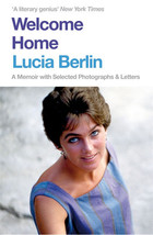 Welcome Home. A Memoir with Selected Photographs and Letters