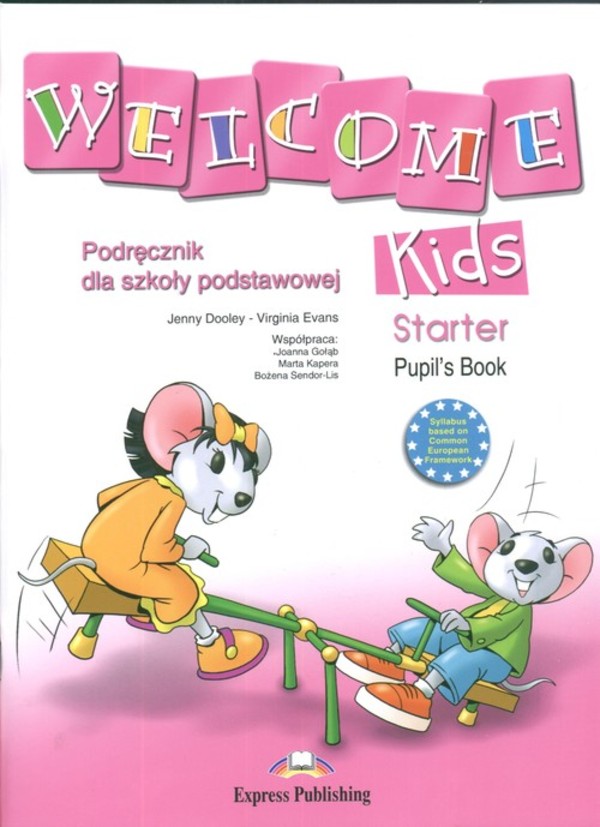 Welcome Kids Starter. Pupil`s Book Podręcznik + CD